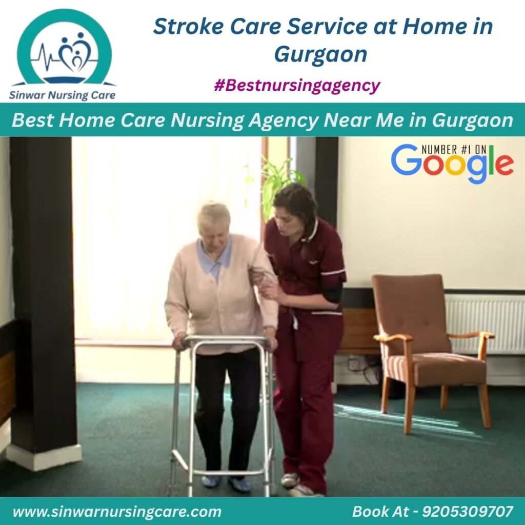 Stroke Care Service at Home in Gurgaon – Compassionate Recovery Support by Sinwar Nursing Care