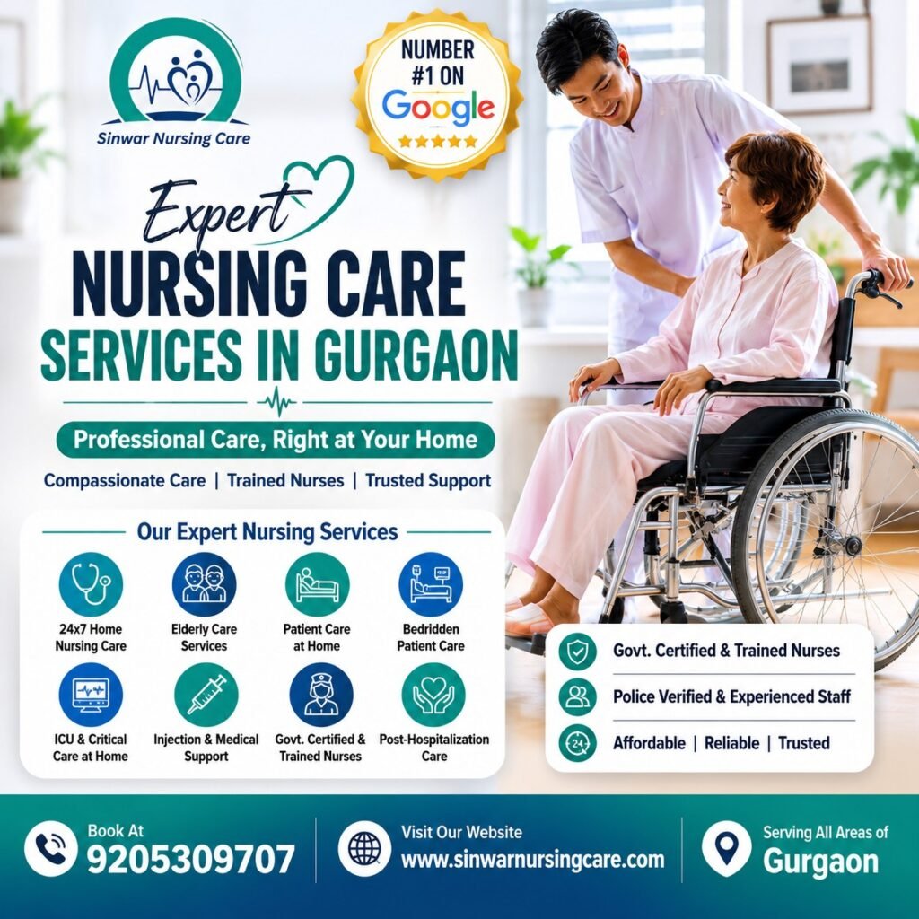 Expert Nursing Care Services in Gurgaon – Trusted Home Healthcare with Professional Support