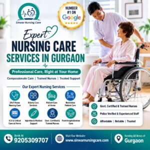 Expert Nursing Care Services in Gurgaon – Trusted Home Healthcare with Professional Support