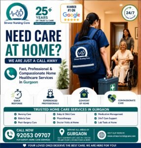 Comprehensive Home Healthcare Services in Gurgaon: The Ultimate Guide to Professional In-Home Care